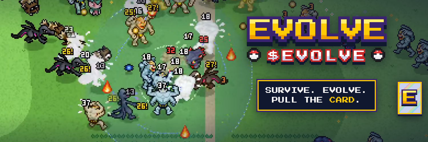 Evolve · $EVOLVE · raise it, evolve it, cash out